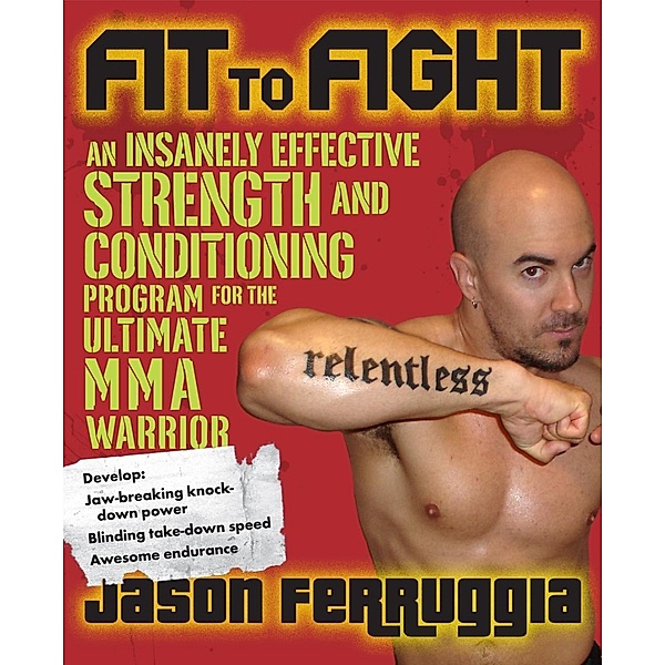 Fit to Fight, Jason Ferruggia