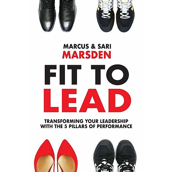 Fit to Lead, Marcus Marsden, Sari Marsden