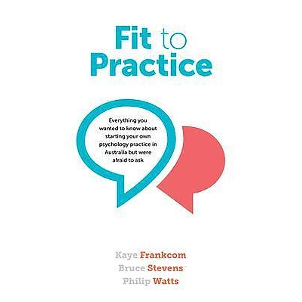 Fit To Practice, Kaye Frankcom, Bruce Stevens