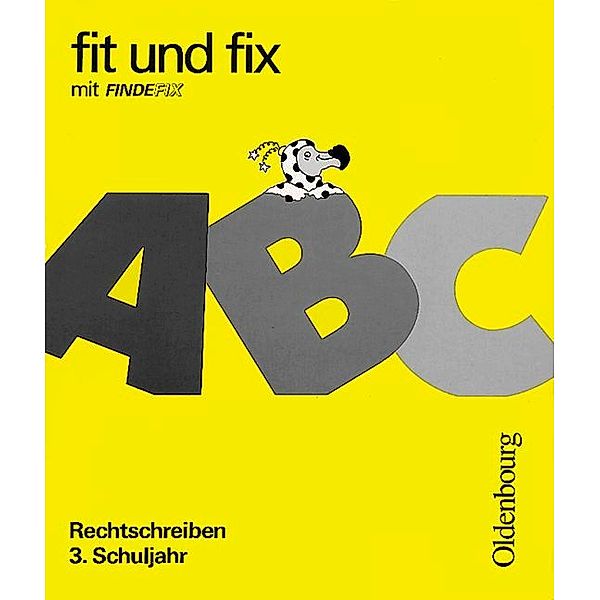 Fit und fix mit Findefix / Fit und fix mit Findefix - 3. Schuljahr, Doris Grasser, Sylvia Haas