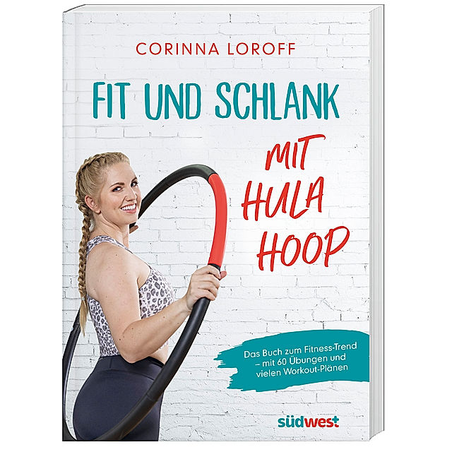Fit und schlank mit Hula Hoop Buch versandkostenfrei bei Weltbild.de