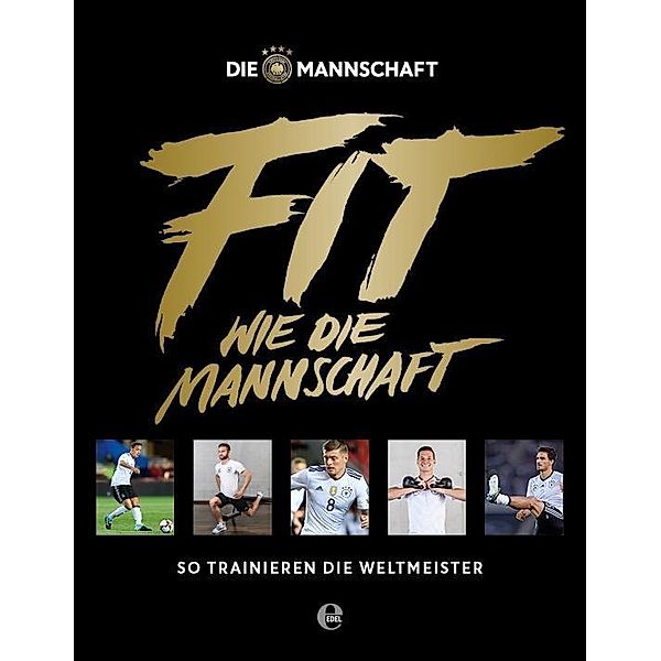 Fit wie die Mannschaft, Die Mannschaft, Nicklas Dietrich, Yann-Benjamin Kugel