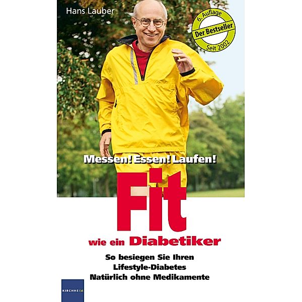 Fit wie ein Diabetiker, Hans Lauber