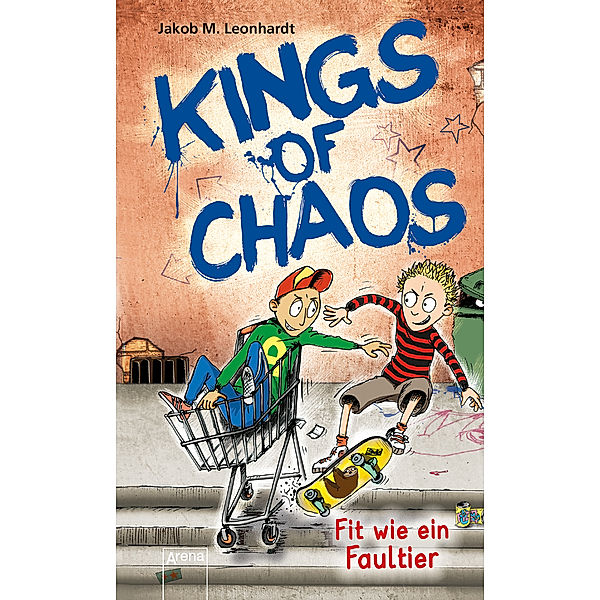 Fit wie ein Faultier / Kings of Chaos Bd.2, Jakob M. Leonhardt