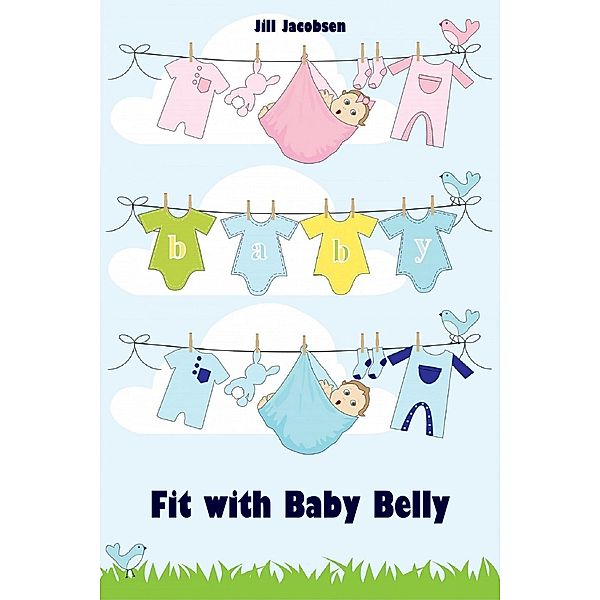 Fit with Baby Belly, Jill Jacobsen