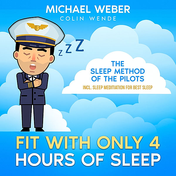 FIT WITH ONLY 4 HOURS OF SLEEP:, Michael Weber