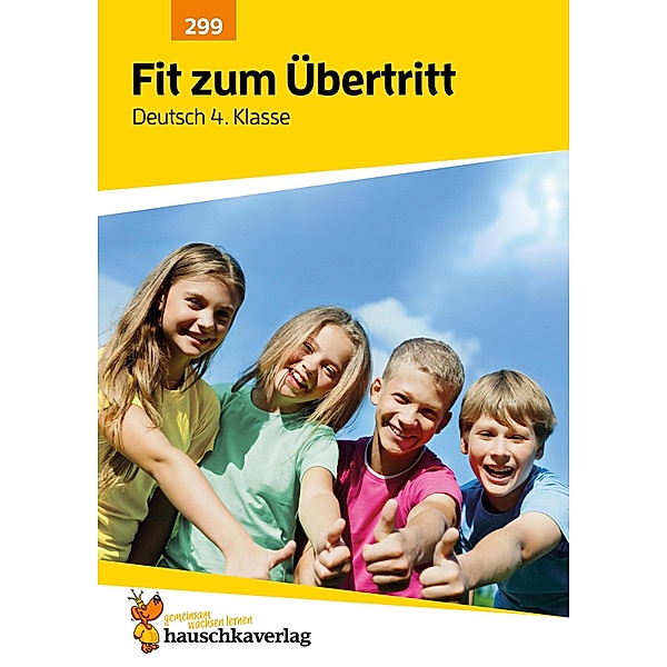 Fit zum Übertritt - Deutsch 4. Klasse / Lernzielkontrollen, Tests und Proben Bd.880, Laura Müller