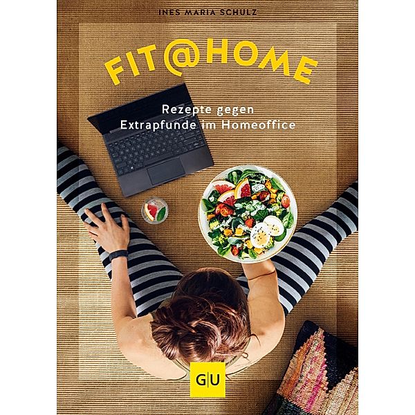 Fit@Home / GU Kochen & Verwöhnen Diät und Gesundheit, Ines Maria Schulz