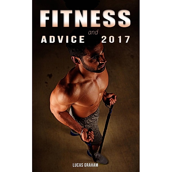 FITNESS and ADVICE 2017, Lucas Graham