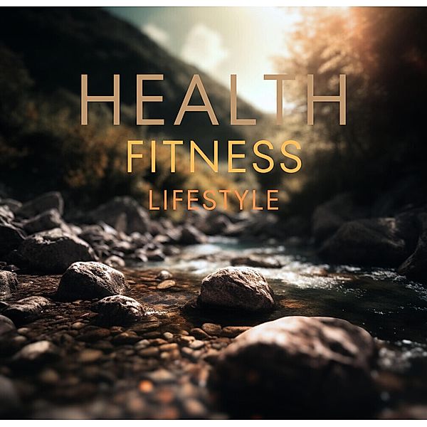 Fitness and Lifestyle, N. W