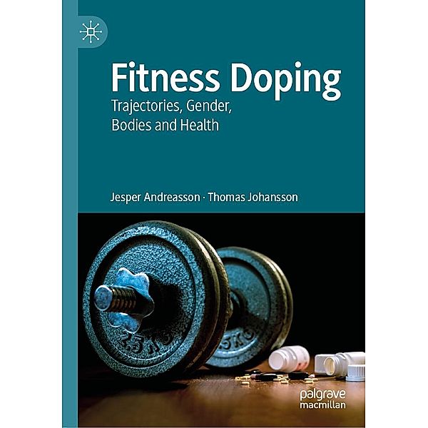 Fitness Doping / Progress in Mathematics, Jesper Andreasson, Thomas Johansson