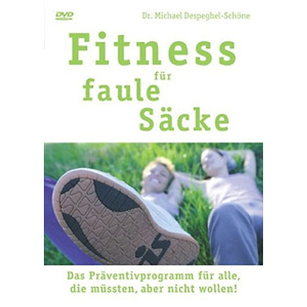 Fitness für faule Säcke, Michael Despeghel-Schöne