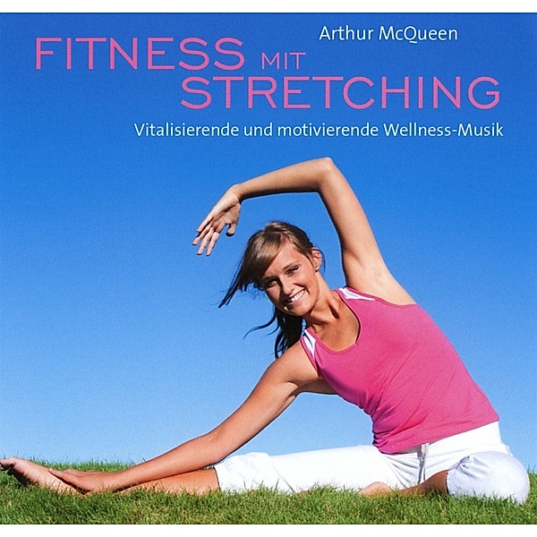 Fitness Mit Stretching, Arthur McQueen