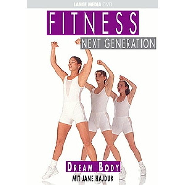 Fitness Next Generation - Dream Body, Jane Hajduk