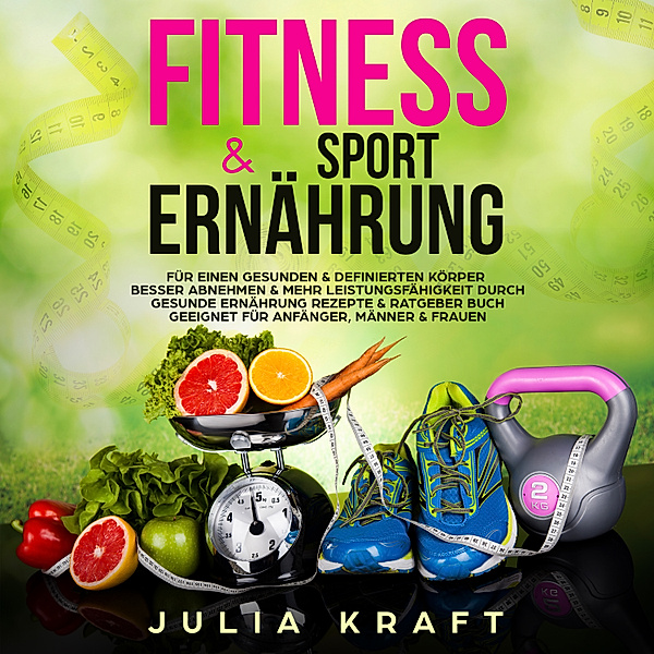 Fitness & .. Sporternährung, Julia Kraft
