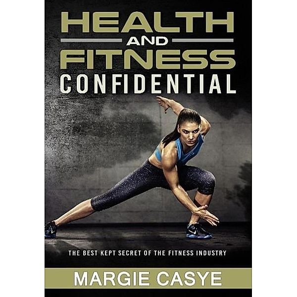 Fitness Ultimate solution for your health and weight loss problem, Margie Casey