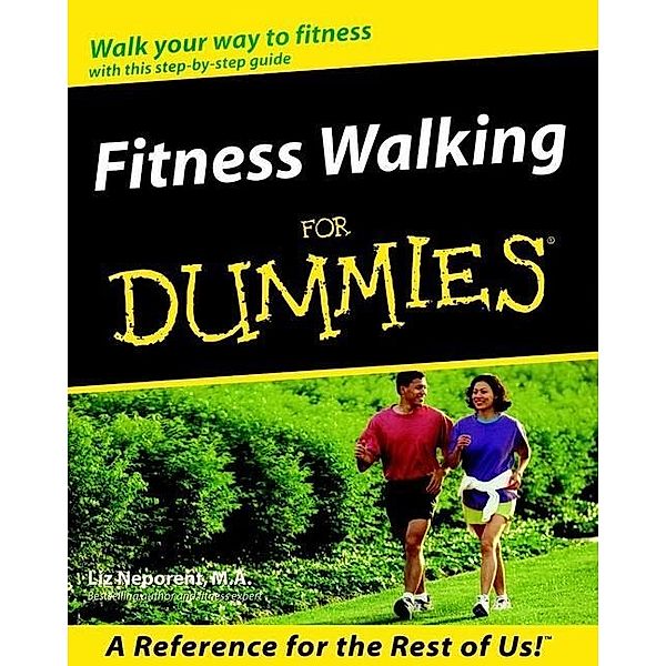 Fitness Walking For Dummies, Liz Neporent