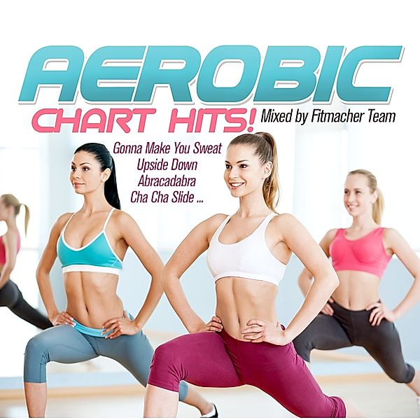 FITNESS & WORKOUT: AEROBIC CHART HITS, Fitness & Workout Mix