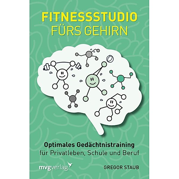 Fitnessstudio fürs Gehirn, Gregor Staub