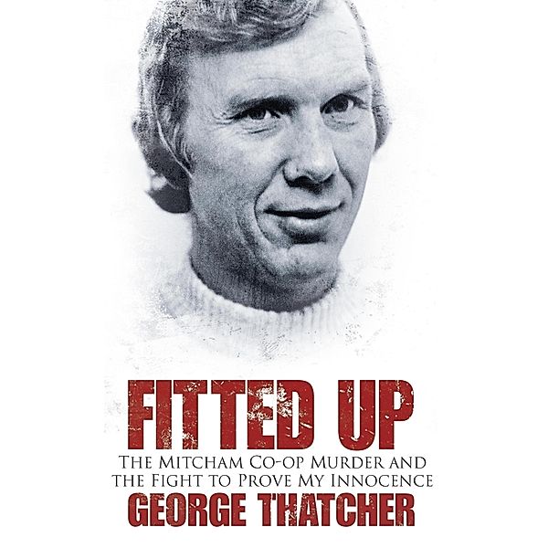 Fitted Up, George Thatcher