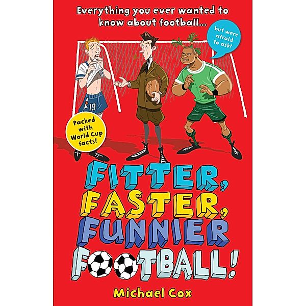 Fitter, Faster, Funnier Football, Michael Cox