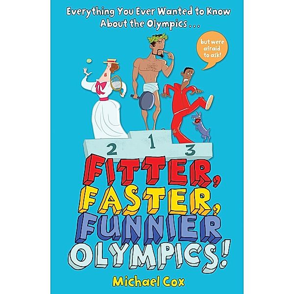 Fitter, Faster, Funnier Olympics, Michael Cox