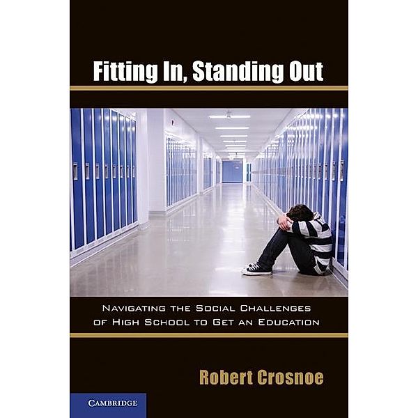 Fitting In, Standing Out, Robert Crosnoe