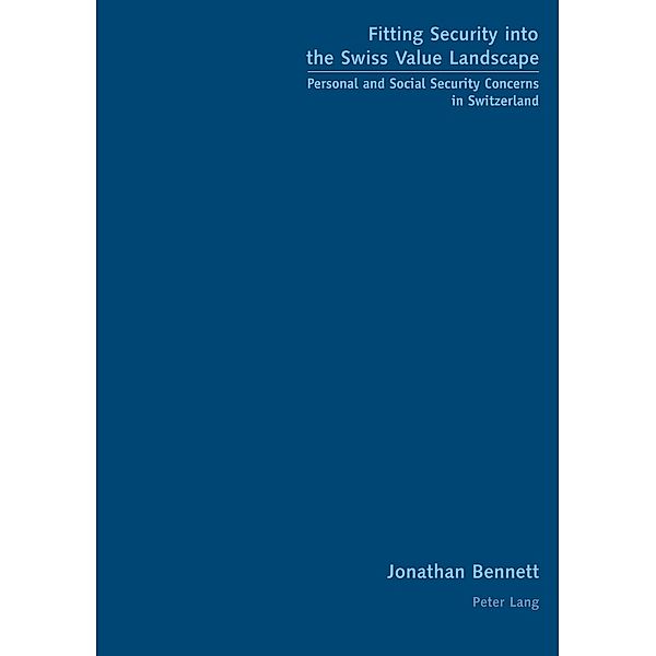 Fitting Security into the Swiss Value Landscape, Jonathan Bennett