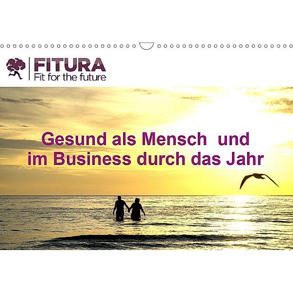 Fitura - Fit for the future (Wandkalender 2021 DIN A3 quer), MELANIE THORMANN / ROBERT STYPPA