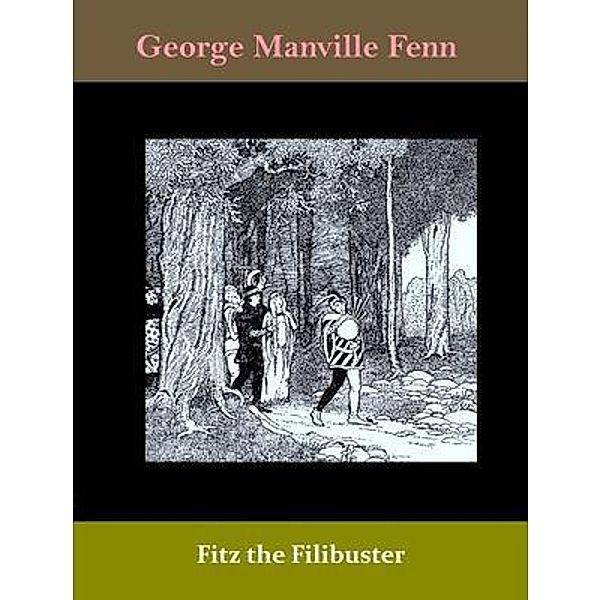 Fitz the Filibuster / Spotlight Books, George Manville Fenn