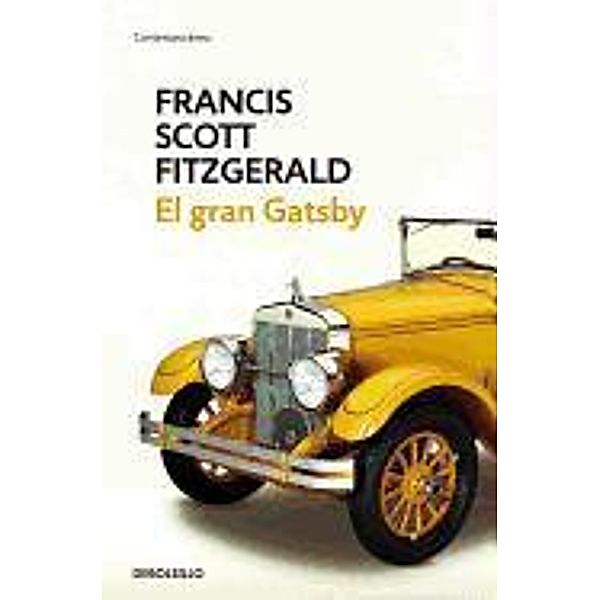 Fitzgerald, F: El gran Gatsby, F. Scott Fitzgerald