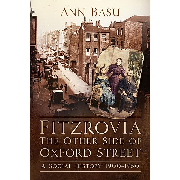Fitzrovia, The Other Side of Oxford Street, Ann Basu