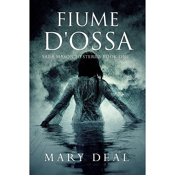 Fiume d'Ossa, Mary Deal