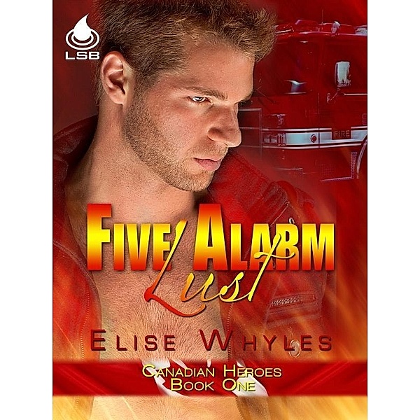 Five Alarm Lust, Elise Whyles