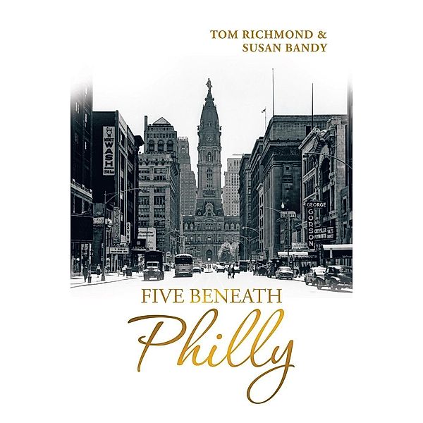 Five Beneath Philly, Susan Bandy, Tom Richmond
