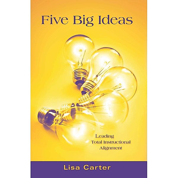 Five Big Ideas, Lisa Carter