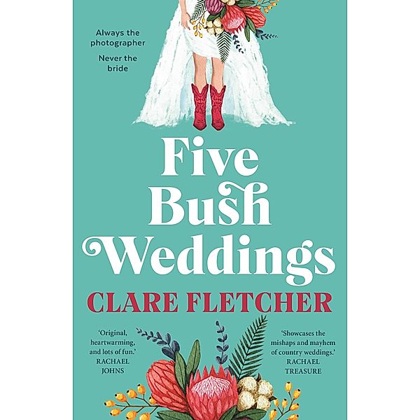 Five Bush Weddings, Clare Fletcher