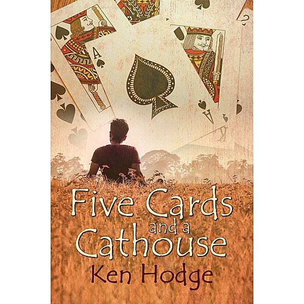 Five Cards and a Cathouse, Ken Hodge