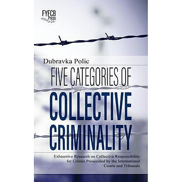 Five Categories of Collective Criminality, Dubravka Polic