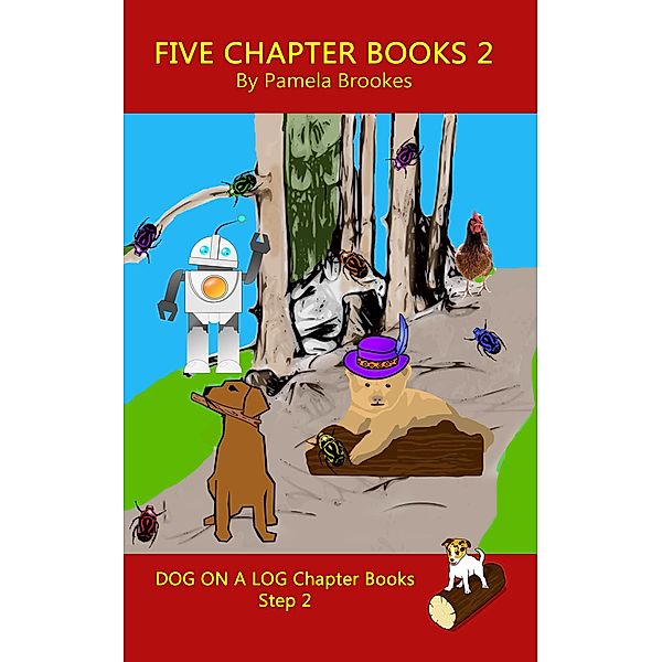 Five Chapter Books 2 (DOG ON A LOG Chapter Book Collection Series, #2) / DOG ON A LOG Chapter Book Collection Series, Pamela Brookes