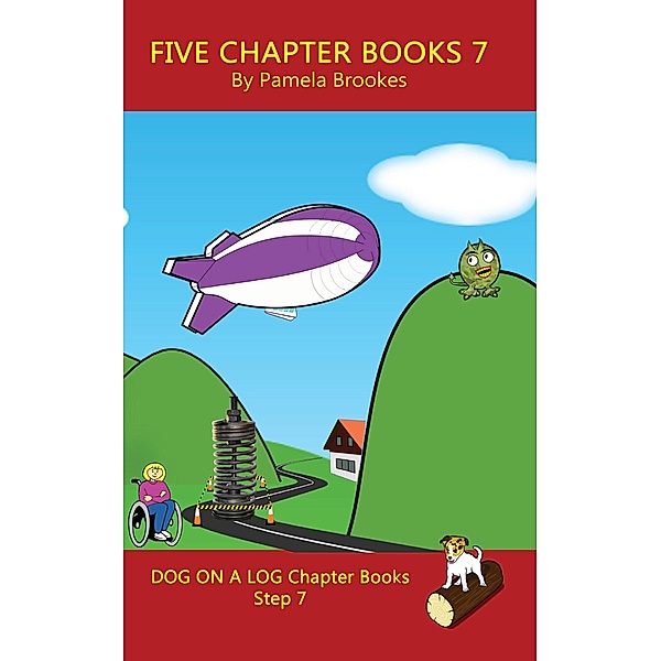Five Chapter Books 7 (DOG ON A LOG Chapter Book Collection Series, #7) / DOG ON A LOG Chapter Book Collection Series, Pamela Brookes
