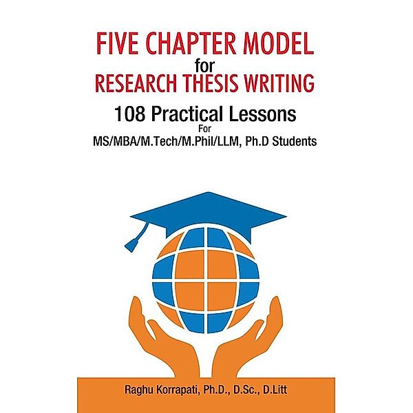 Five Chapter Model for Research Thesis Writing / Diamond Books, Raghu Korrapati