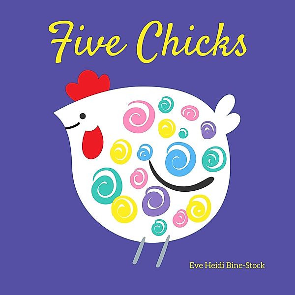 Five Chicks, Eve Heidi Bine-Stock