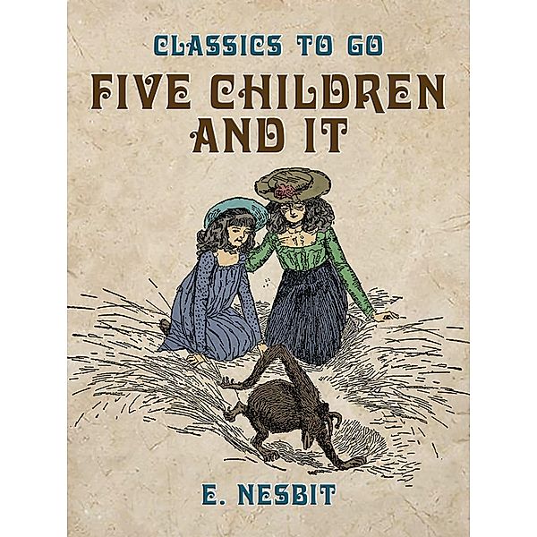 Five Children and It, E. Nesbit