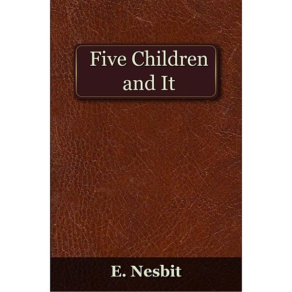 Five Children and It / Andrews UK, Edith Nesbit