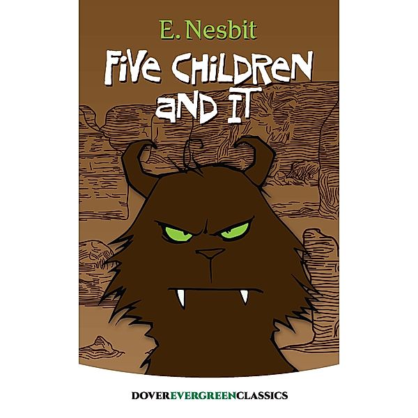 Five Children and It / Dover Children's Evergreen Classics, E. Nesbit