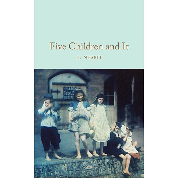 Five Children and It / Macmillan Collector's Library, E. Nesbit