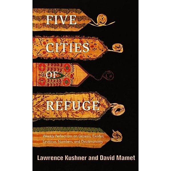 Five Cities of Refuge, Lawrence Kushner, David Mamet