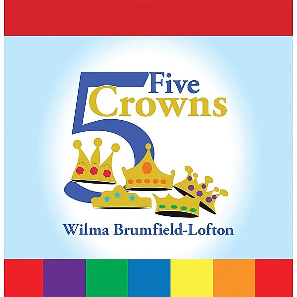 Five Crowns, Wilma Brumfield-Lofton