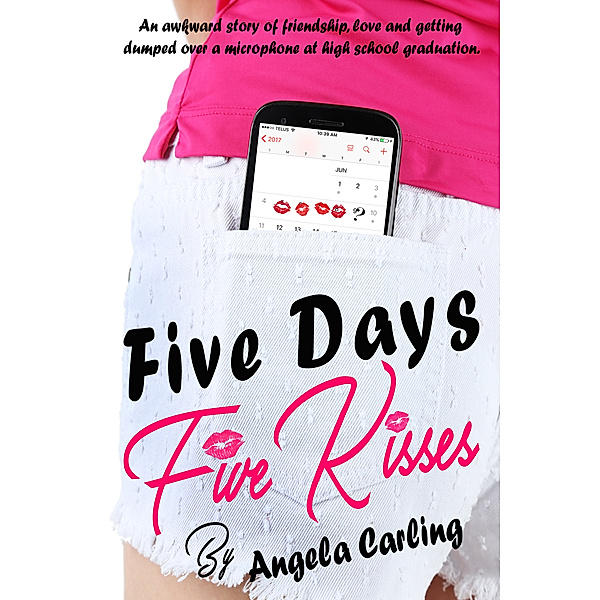 Five Days, Five Kisses, Angela Carling